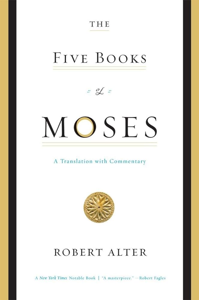 The Five Books of Moses A Translation with Commentary
