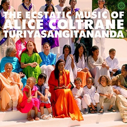 World Spirituality Classics Vol. 1: The Ecstatic Music of Alice Coltrane Turiyasangitananda (Luaka Bop)