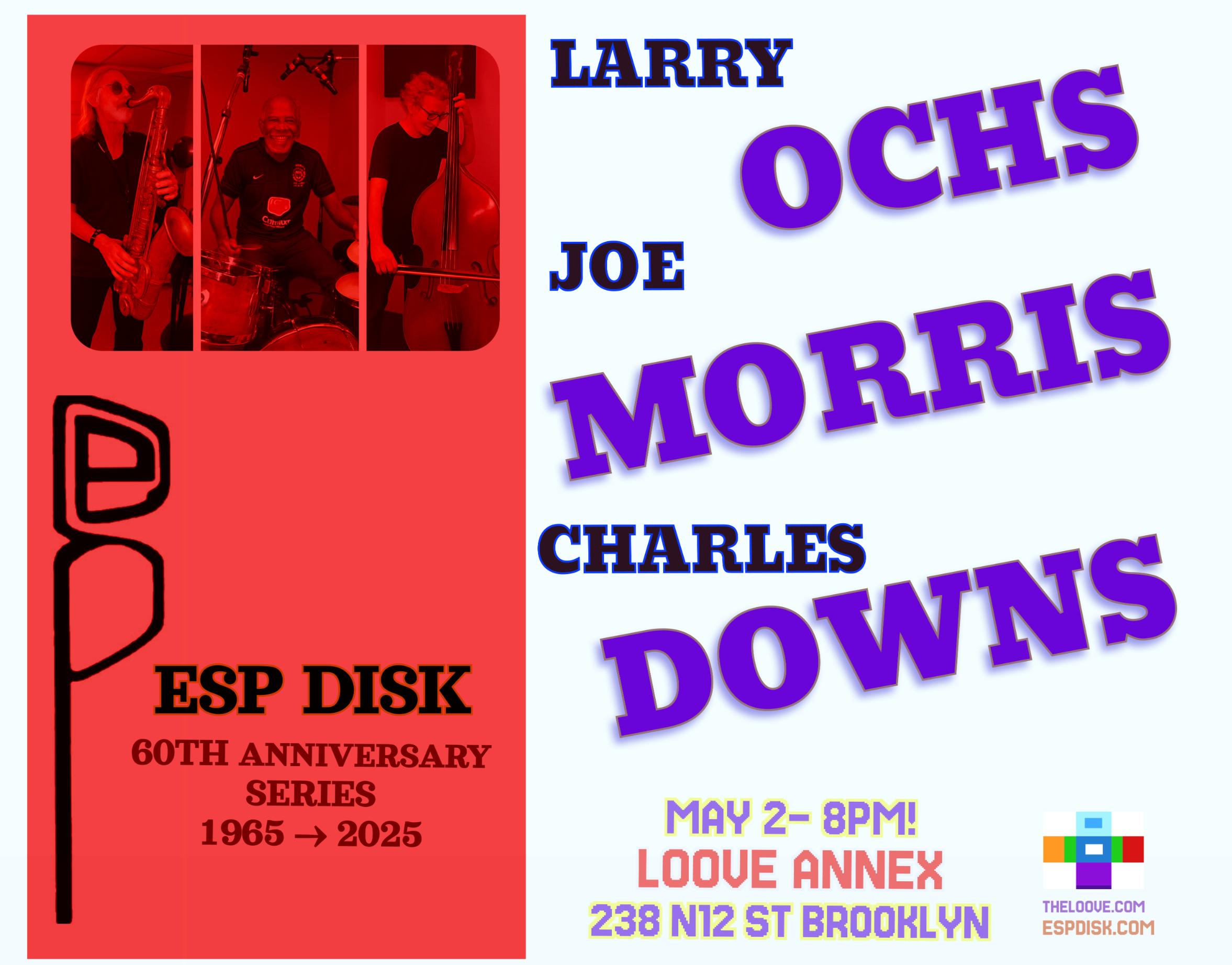 ESP-Disk 60th Anniversary Salon Series - LARRY OCHS / JOE MORRIS / CHARLES DOWNS Trio