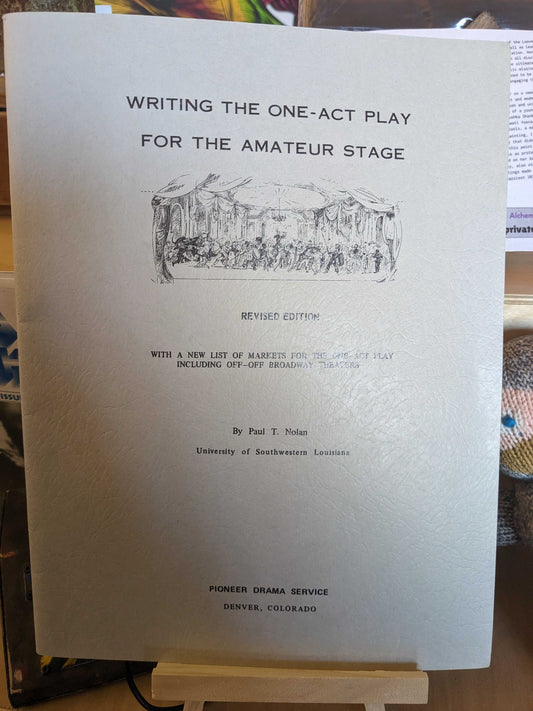 Writing the One Act Play For the Amateur Stage