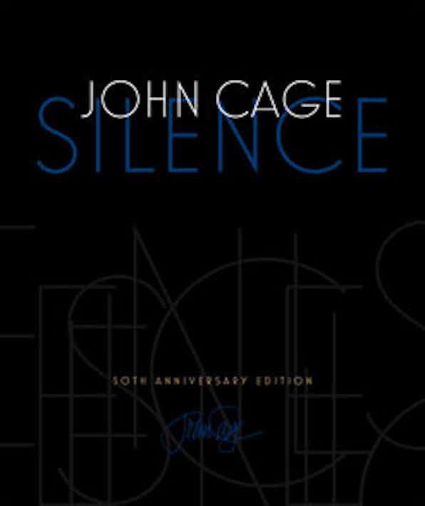 Silence: Lectures and Writings, 50th Anniversary Edition (Wesleyan)