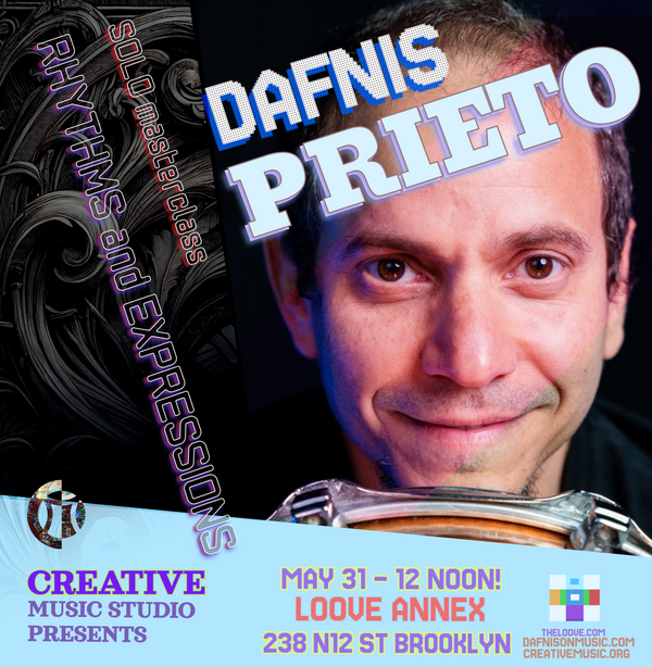 CMS presents DAFNIS PRIETO's "Rhythms and Expressions"  workshop @ LOOVE ANNEX