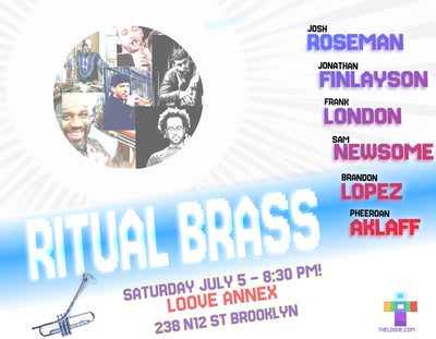 RITUAL BRASS: Roseman, London, Finlayson, Newsome, Lopez, akLaff