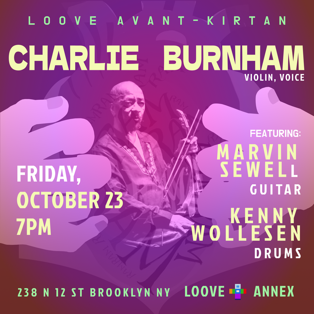 Loove Avant-Kirtan 3 w/ Charlie Burnham - 10.23.26