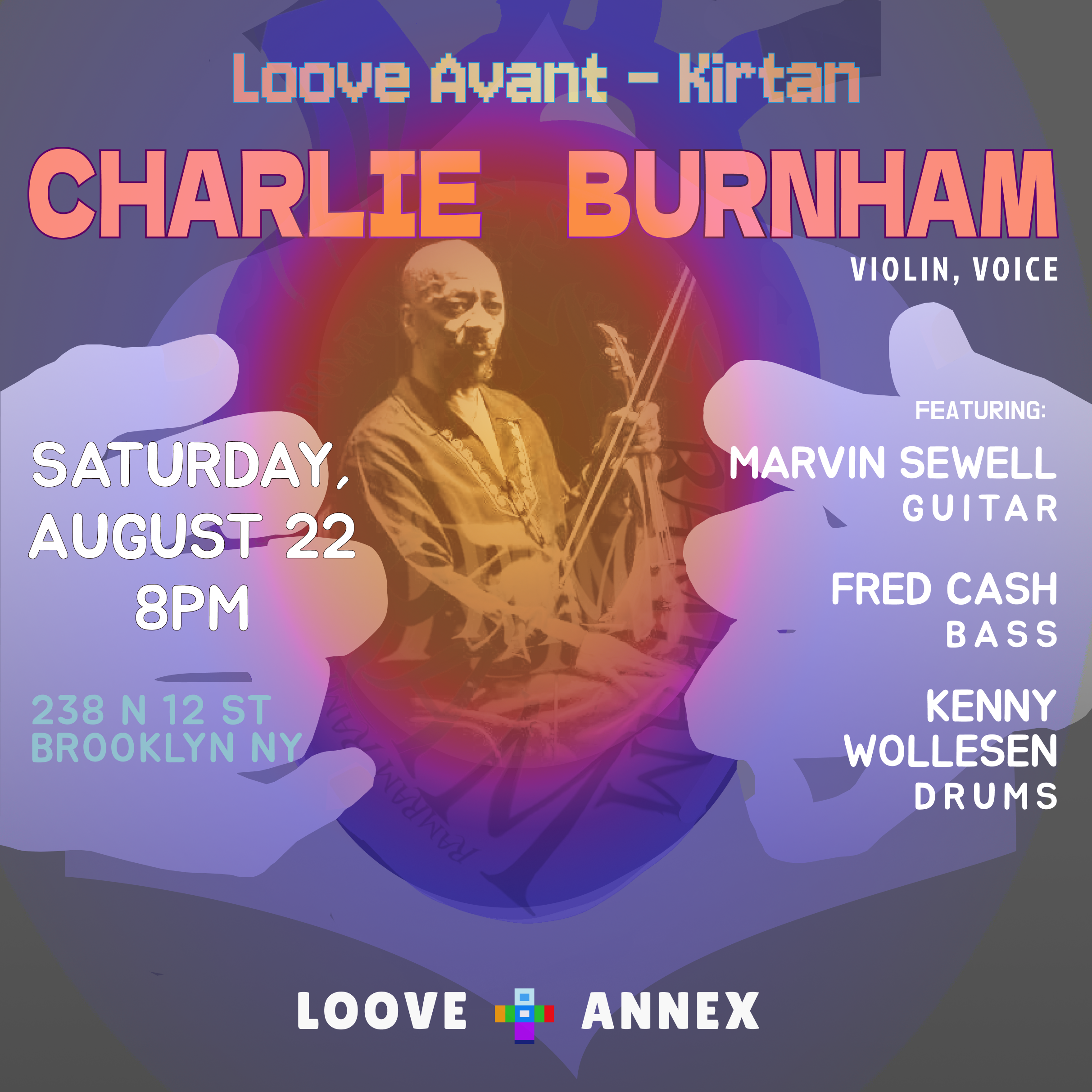 Loove Avant-Kirtan 2  with Charlie Burnham - 8/22/26