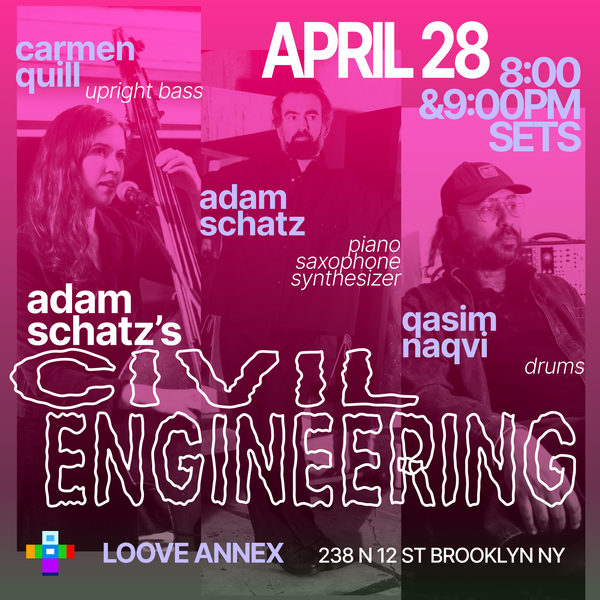 Adam Schatz's Civil Engineering feat. Carmen Quill & Qasim Naqvi