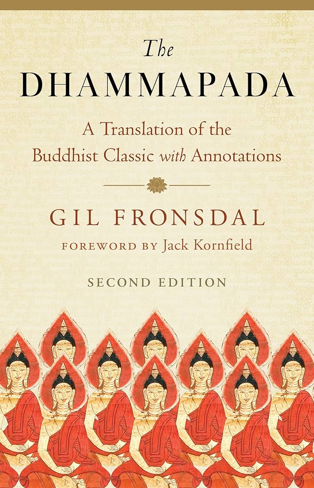 The Dhammapada: A Translation of the Buddhist Classic with Annotations
