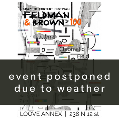 Graphic Content: Feldman & Brown at 100 [POSTPONED]