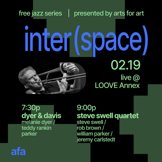 Inter(space) Arts for Art Collab - Dyer & Davis // Steve Swell Quartet