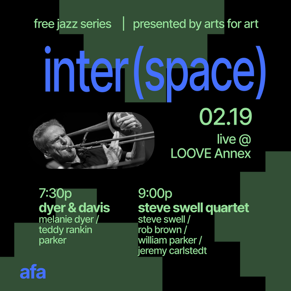 Inter(space) Arts for Art Collab - Dyer & Davis // Steve Swell Trio