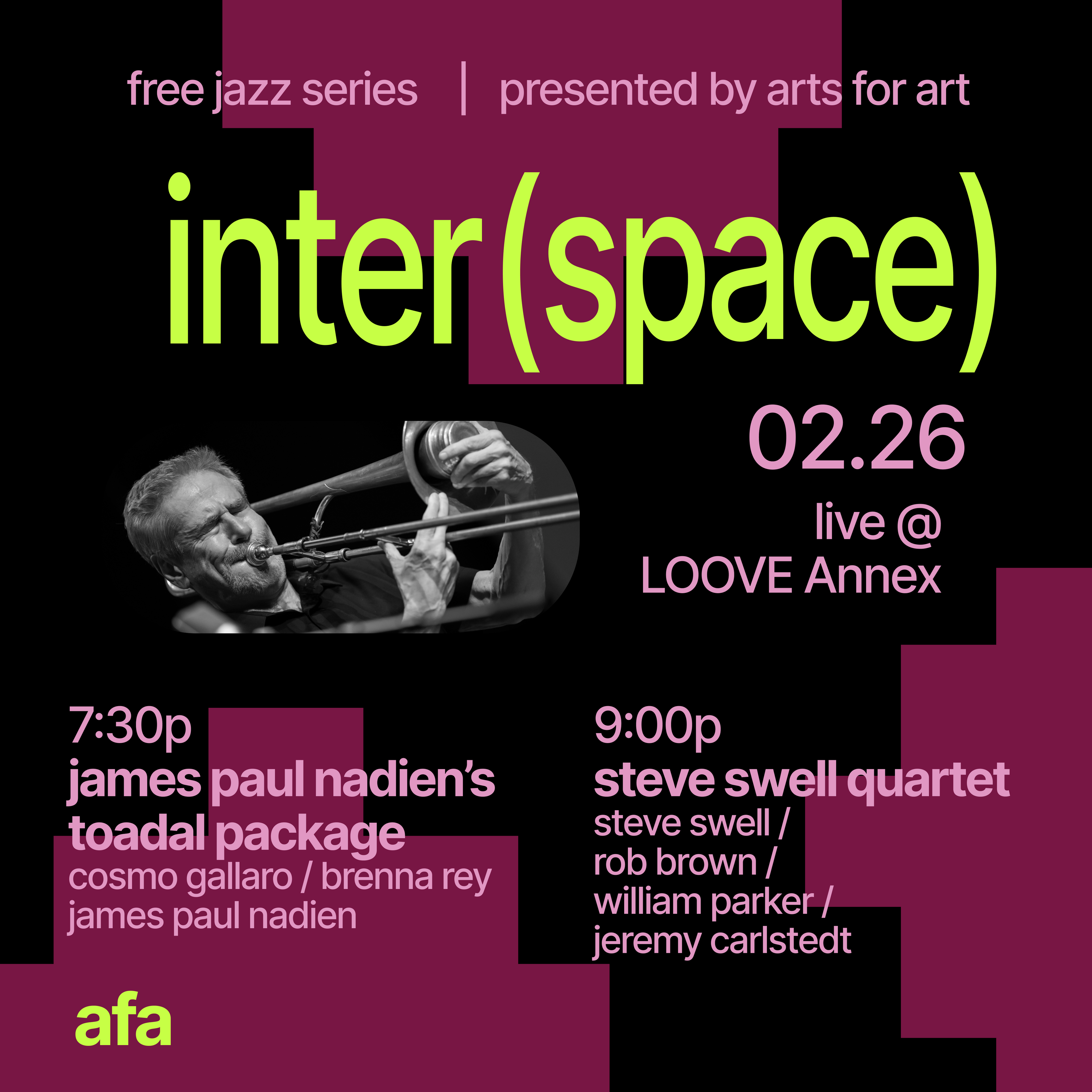 Inter(space) Arts for Art Collab - James Paul Nadien’s Toadal Package // Steve Swell Trio