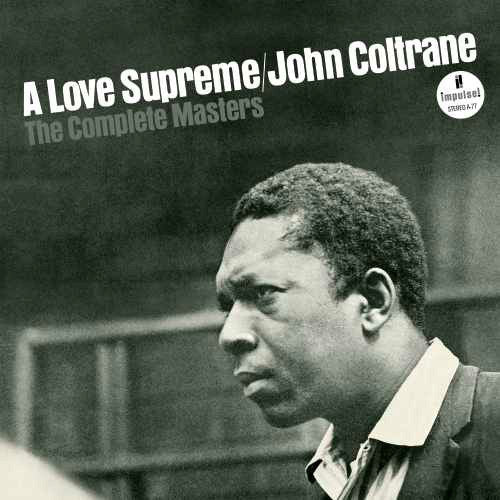 A Love Supreme: The Complete Masters Triple LP (Impulse / Verve / Universal)