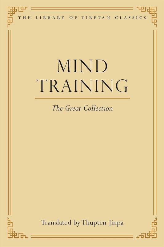 Mind Training: The Great Collection
