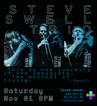 STEVE SWELL trio W/ MICHAEL FOSTER & RYAN SAWYER