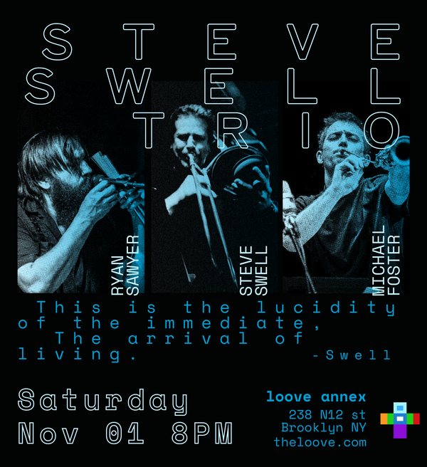 STEVE SWELL trio W/ MICHAEL FOSTER & RYAN SAWYER