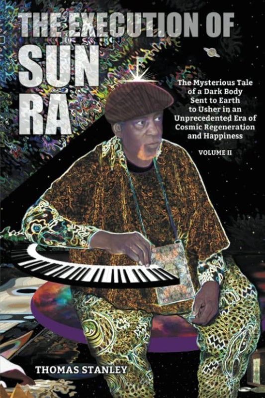 The Execution of Sun Ra books (Thomas Stanley)